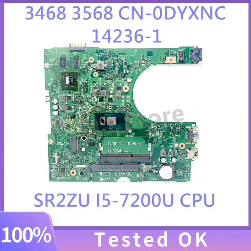 CN-0DYXNC 0DYXNC DYXNC Com SR2ZU I5-7200U CPU Para Dell 3568 3468 Laptop placa-Mãe 216-0864046 14236-1 100%Testado a Funcionar Bem