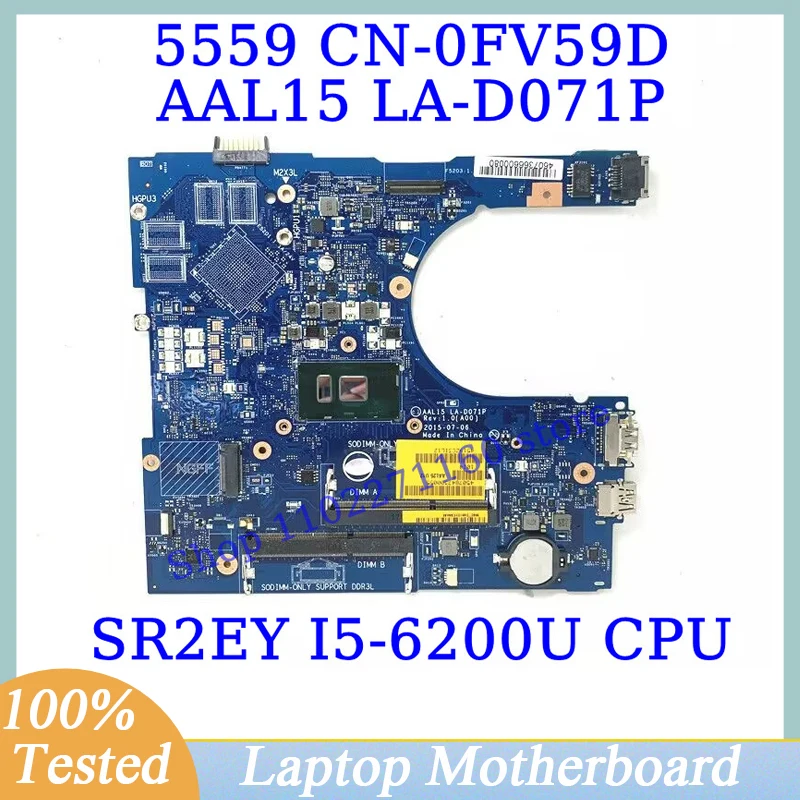 CN-0FV59D 0FV59D FV59D Para Dell 5559 Com SR2EY I5-6200U de CPU e a placa principal AAL15 LA-D071P Laptop placa Mãe 100%Testada a Funcionar Bem