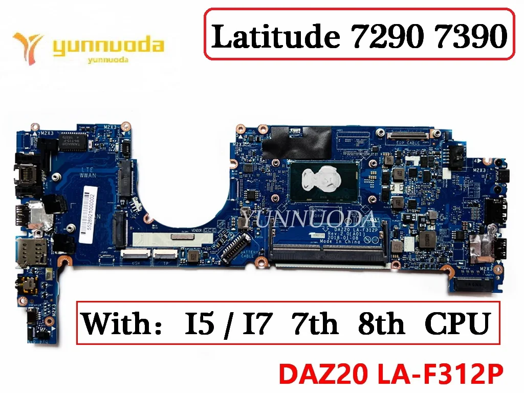 Original Para Dell Latitude 7290 7390 Laptop placa-Mãe Com i5 i7 7º 8º CPU DAZ20 LA-F312P 100% Testado a Funcionar