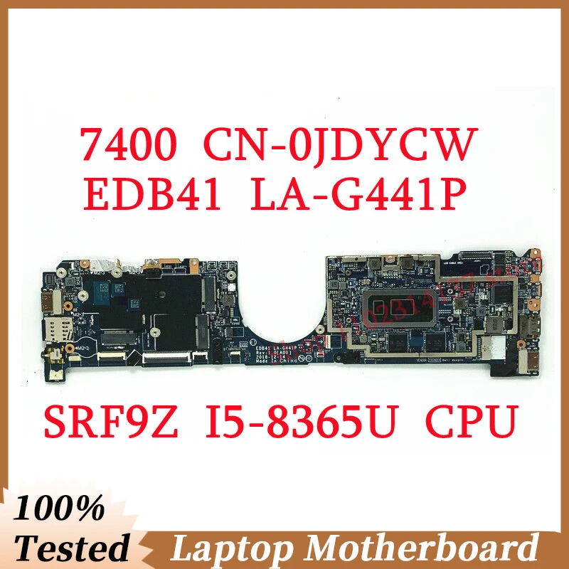 Para a DELL 7400 CN-0JDYCW 0JDYCW JDYCW Com SRF9Z I5-8365U CPU, placa-mãe LA-G441P Laptop placa Mãe 100% Testada Funcionando de Boa