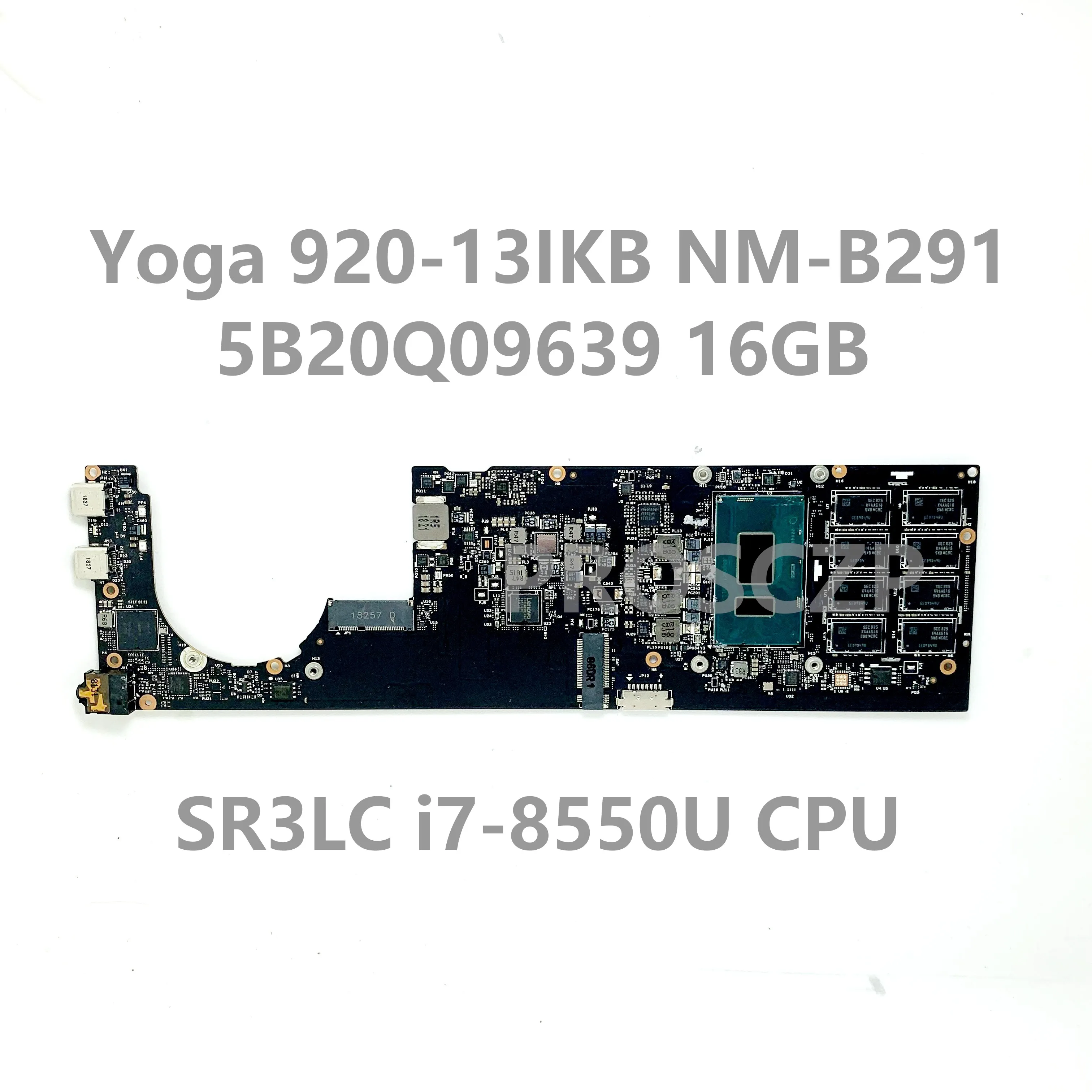 Placa-mãe DYG60 NM-B291 Para o Lenovo Yoga 920-13IKB Laptop placa-Mãe FRU:5B20Q09639 Com SR3LC i7-8550U CPU 16GB 100% Testado