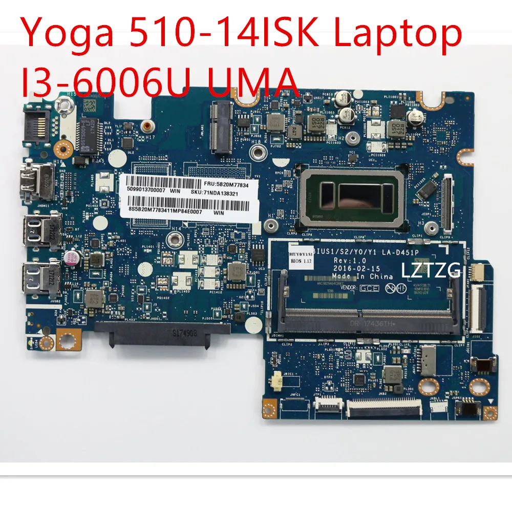 Placa mãe Lenovo ideapad Yoga 510-14ISK Laptop placa-mãe I3-6006U UMA 5B20M77834