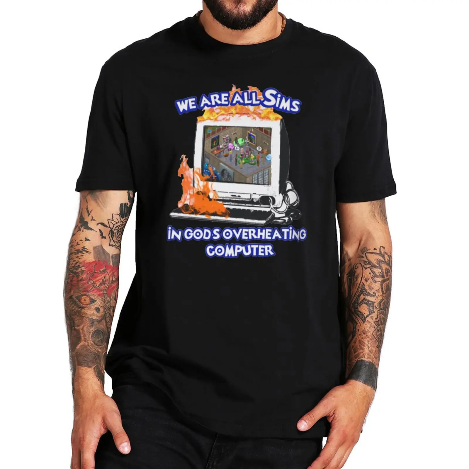 Todos nós estamos Em Deus Superaquecimento do Computador T-Shirt Jogo Legal Meme Nerd Y2k T-shirts da UE Tamanho 100% Algodão do Unisex do Ó-neck Tee Tops