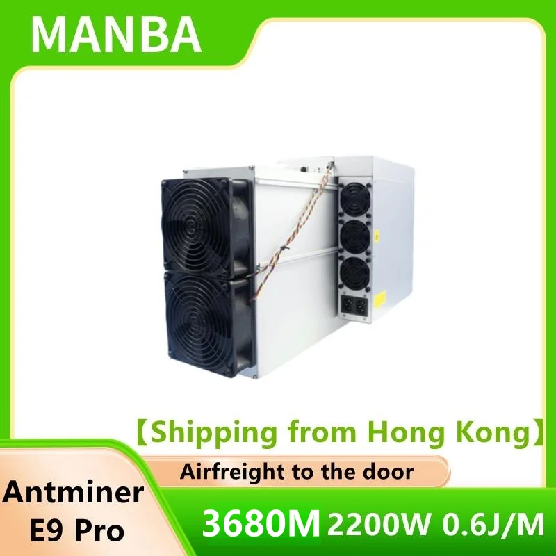 【De transporte de Hong Kong】Antminer E9 Pro 3680MH/s ±10%
